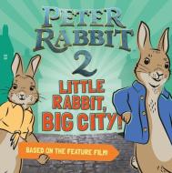 Peter Rabbit 2, the Movie Storybook di Frederick Warne edito da WARNE FREDERICK & CO