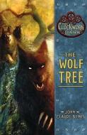 The Wolf Tree di John Claude Bemis edito da RANDOM HOUSE