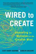 Wired to Create: Unraveling the Mysteries of the Creative Mind di Scott Barry Kaufman, Carolyn Gregoire edito da TARCHER JEREMY PUBL
