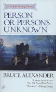 Person or Persons Unknown di Bruce Alexander edito da Penguin Publishing Group
