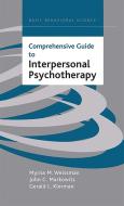 Comprehensive Guide To Interpersonal Psychotherapy di Myrna M. Weissman, John C. Markowitz, Gerald L. Klerman edito da INGRAM PUBLISHER SERVICES US