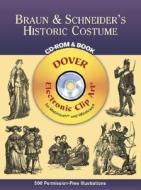 Braun & Schneider's Historic Costum di Braun & Schneider edito da Dover Publications Inc.