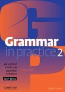 Grammar in Practice 2 di Roger Gower edito da Cambridge University Press
