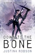 Down to the Bone di Justina Robson edito da Orion Publishing Co
