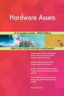 Hardware Assets A Complete Guide - 2020 Edition di Gerardus Blokdyk edito da 5STARCooks
