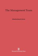 The Management Team edito da Harvard University Press