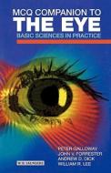 Mcq Companion To The Eye di Peter H. Galloway, John V. Forrester, Andrew D. Dick, William R. Lee edito da Elsevier Health Sciences