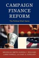 Campaign Finance Reform di Melissa M. Smith, Glenda C. Williams, Larry Powell edito da Lexington Books