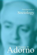 Introduction to Sociology di Theodor W. Adorno edito da Polity Press