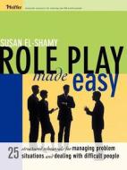 Role Play Made Easy di El-Shamy edito da John Wiley & Sons