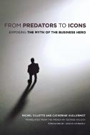 From Predators to Icons di Michel Villette, Catherine Vuillermot edito da ILR Press