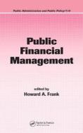 Public Financial Management di Howard A. Frank edito da Routledge