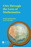 USA Through The Lens Of Mathematics di Natali Hritonenko, Yuri Yatsenko edito da Taylor & Francis Ltd
