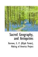 Sacred Geography, And Antiquities di E P edito da Bibliolife