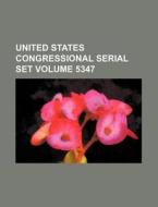 United States Congressional Serial Set Volume 5347 di Books Group edito da Rarebooksclub.com