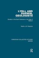 Lyell & Darwin Geologists di MARTIN J.S. RUDWICK edito da Taylor & Francis