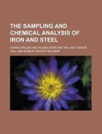 The Sampling And Chemical Analysis Of Ir di Oswald Bauer edito da Rarebooksclub.com