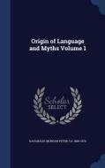 Origin Of Language And Myths Volume 1 edito da Sagwan Press