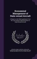 Economical Management Of State-owned Aircraft di Connie F Erickson edito da Palala Press