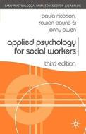 Applied Psychology For Social Workers di Paula Nicolson, Rowan Bayne, Jenny Owen edito da Palgrave Usa