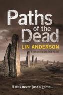 Paths Of The Dead di Lin Anderson edito da Pan Macmillan