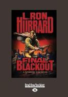 Final Blackout di L. Ron Hubbard edito da Readhowyouwant.com Ltd