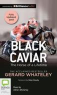 Black Caviar di Gerard Whateley edito da Bolinda Publishing