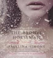 The Bronze Horseman: A Love Story di Paullina Simons edito da HarperCollins