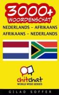 3000+ Nederlands - Afrikaans Afrikaans - Nederlands Woordenschat di Gilad Soffer edito da Createspace