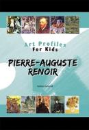 Pierre-Auguste Renoir di Barbara A. Somervill edito da Mitchell Lane Publishers