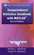 Computational Statistics Handbook with MATLAB di Wendy L. Martinez, Angel R. Martinez edito da CHAPMAN & HALL