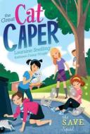 The Great Cat Caper di Lauraine Snelling, Kathleen Damp Wright edito da Barbour Publishing