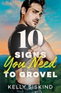 10 Signs You Need to Grovel di Kelly Siskind edito da MONTLAKE ROMANCE