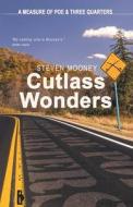 Cutlass Wonders di Steven Mooney edito da LIGHTNING SOURCE INC