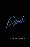 Ezrel di Luis Martinez edito da Luis Martinez Books