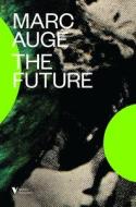 The Future di Marc Auge edito da Verso Books