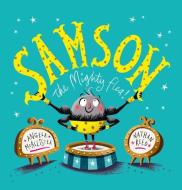 Samson di Angela McAllister edito da Andersen Press Ltd