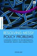 Resolving Messy Policy Problems di Steven Ney edito da Routledge