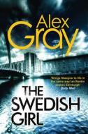 The Swedish Girl di Alex Gray edito da Little, Brown Book Group