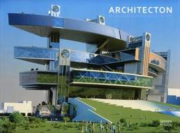 Architecton: Architecture as an Ecology of di Architecton Ltd edito da Images Publishing Group Pty Ltd