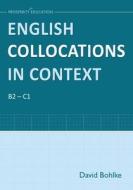 English Collocations in Context di David Bohlke edito da Prosperity Education