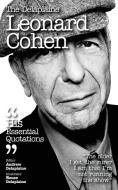 Delaplaine Leonard Cohen - His Essential Quotations di Andrew Delaplaine edito da GRAMERCY PARK PR