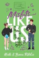 Misfits Like Us (Special Edition Hardcover) di Krista Ritchie, Becca Ritchie edito da LIGHTNING SOURCE INC