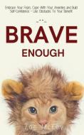 Brave Enough di Zoe McKey edito da Dorottya Zita Varga
