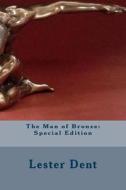 The Man of Bronze: Special Edition di Lester Dent edito da Createspace Independent Publishing Platform