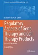 Regulatory Aspects of Gene Therapy and Cell Therapy Products edito da Springer International Publishing