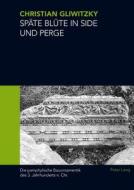 Späte Blüte in Side und Perge di Christian Gliwitzky edito da Lang, Peter