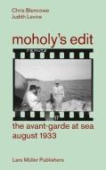 Moholy's Edit di Chris Blencowe, Judith Levine edito da Lars Müller Publishers