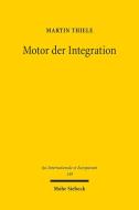 Motor der Integration di Martin Thiele edito da Mohr Siebeck GmbH & Co. K