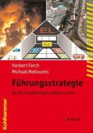 Führungsstrategie di Herbert Ferch, Michael Melioumis edito da Kohlhammer W.